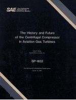 THE HISTORY AND FUTURE OF THE CENTRIFUGAL COMPRESSOR IN AVIATION GAS TURBINES