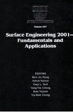 SURFACE ENGINEERING 2001-FUNDAMENTALS AND APPLICATIONS