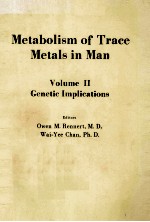 METABOLISM OF TRACE METALS IN MAN VOLUME II GENETIC IMPLICATIONS