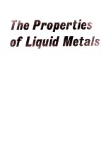 THE PROPERTIES OF LIQUID METALS