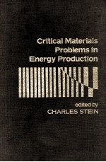 CRITICAL MATERIALS PROBLEMS IN ENERGY PRODUCTION