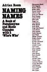 Naming names:stories of pseudonyms and name changes with a Who's Who