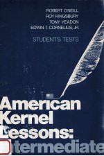 AMERICAN KERNEL LESSONS:INTERMEDIATE STUDDENTS TESTS