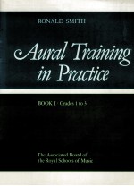 Aural training in practice Book 1:Grades 1-3