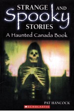 Strange and spooky stories : a haunted Canada book