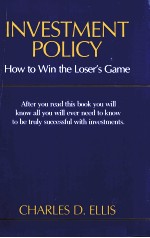 Investment policy : how to win the loser's gam