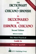 THE DICTIONARY OF CHICANO SPANISH 2ND EDITION