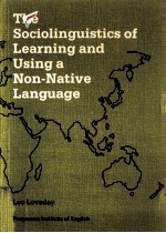 The sociolinguistics of learning and using a non-native language