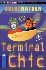 Terminal chic