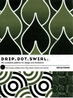 Drip.dot.swirl : 94 incredible patterns for design and illustration