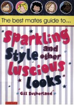 The best mates guide to sparkling style and other luscious looks