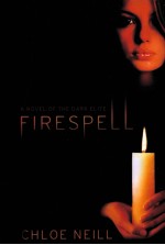 Firespell : novel of the dark elite