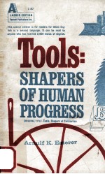 TOOLS SHAPERS OF HUMAN PRIGRESS