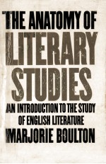 The anatomy of literary studies:an introduction to the study of English literature