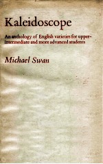 Kaleidoscope:an anthology of English varieties for upper intermediate and more advanced students