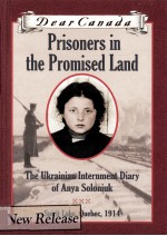 Prisoners in the Promised Land : the Ukrainian internment