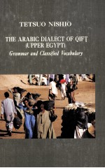 The Arabic dialect of Qift (Upper Egypt):grammar and classified vocabulary