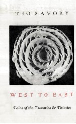 West to East:Tales of the Twenties&Thirties