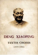 DENG XIAOPING TEXTES CHOISIS 1975-1982