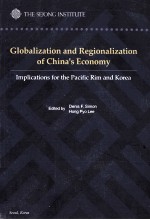 Globalization and Regionalization of China's Economy Implications for the Pacific Rim and KoreacEdi