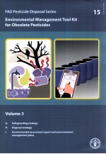 FAO PESTICIDE DISPOSAL SERIES 15 ENVIRONMENTAL MANAGEMENT TOOL KIT FOR OBSOLETE PESTICIDES VOLUME 3