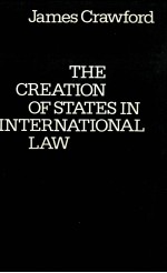 THE CREATION OF STATES IN INTERNATIONAL LAW