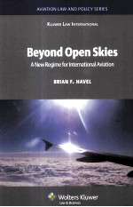 BEYOND OPEN SKIES A NEW REGIME FOR INTERNATIONAL AVIATION