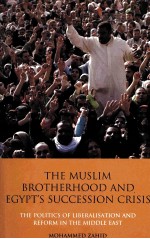 THE MUSLIM BROTHERHOOD AND EGYPT’S SUCCESSION CRISIS