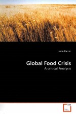 GLOBAL FOOD CRISIS A CRITICAL ANALYSIS