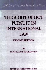 THE RIGHT OF HOT PURSUIT IN INTERNATIONAL LAW SECOND EDITION