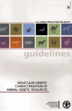 FAO ANIMAL PRODUCTION AND HEALTH GUIDELINES 9 MOLECULAR GENETIC CHARACTERIZATION OF ANIMAL GENETIC R