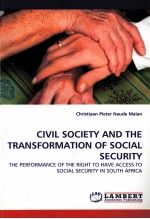 CIVIL SOCIETY AND THE TRANSFORMATION OF SOCIAL SECURITY