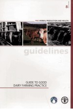 FAO ANIMAL PRODUCTION AND HEALTH GUIDELINES 8 GUIDE TO GOOD DAIRY FARMING PRACTICE