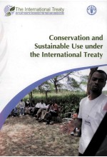 CONSERVATION AND SUSTAINABLE USE UNDER THE INTERNATIONAL TREATY