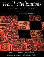 WORLD CIVILIZATIONS THE GLOBAL EXPERIENCE THIRD EDITION VOLUME 1 BEGINNINGS TO 1750