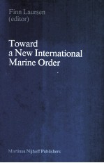 TOWARD A NEW INTERNATIONAL MARINE ORDER