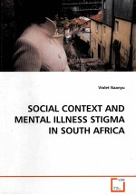 SOCIAL CONTEXT AND MENTAL ILLNESS STIGMA IN SOUTH AFRICA