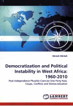 DEMOCRATIZATION AND POLITICAL INSTABILITY IN WEST AFRICA：1960-2010