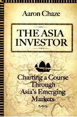 THE ASIA INVESTOR CHARTING A COURSE THROUGH ASIA’S EMERGING MARKETS