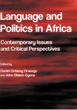 LANGUAGE AND POLITICS IN AFRICA:CONTEMPORARY ISSUES AND CRITICAL PERSPECTIVES