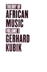 THEORY OF AFRICAN MUSIC VOLUME I