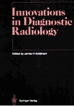 INNOVATIONS IN DIAGNOSTIC RADIOLOGY