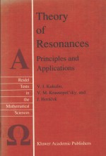 THEORY OF RESONANCES：PRINCIPLES AND APPLICATIONS