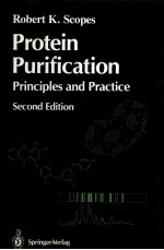 PROTEIN PURIFICATION PRINCIPLES AND PRACTICE SECOND EDITION