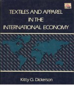 TEXTILES AND APPAREL IN THE INTERNATIONAL ECONOMY