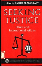 SEEKING JUSTICE ETHICS AND INTERATIONAL AFFAIRS