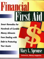 FINANCIAL FIRST AID:SMART REMEDIES FOR HUNDREDS OF CURABLE MONEY AILMENTS