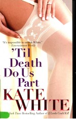 TIL DEATH DOUS PART KATE WHITE