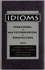 IDIOMS:STRUCTURAL AND PSYCHOLOGICAL PERSPECTIVES