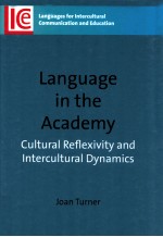 LANGUAGE IN THE ACADEMY:CULTURAL REFLEXIVITY AND INTERCULTURAL DYNAMICS